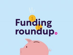 Fintech funding roundup: over US$600mn raised this week