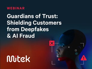 Mitek: Shielding Customers from Deepfakes & AI Fraud